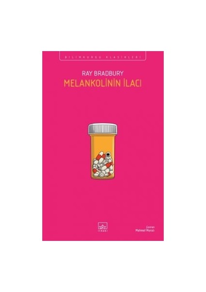 Melankolinin Ilacı + Fahrenheit 451 (70. Yıl Özel Baskısı) + Şimdi ve Daima