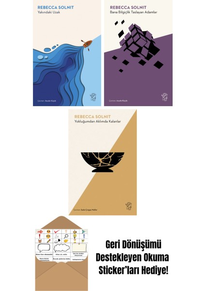 Yakındaki Uzak + Bana Bilgiçlik Taslayan Adamlar + Yokluğumdan Aklımda Kalanlar