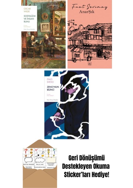 Sosyalizm ve Insan Ruhu + Anarşık + Zeno’nun Bilinci