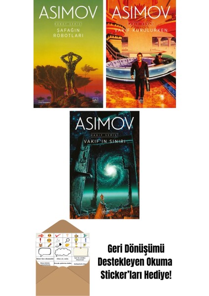 Şafağın Robotları – Robot Serisi 3. Kitap + Vakıf Kurulurken – Vakıf Serisi 6. Kitap + Vakıf’ın Sınırı – Vakıf Serisi 4. Kitap