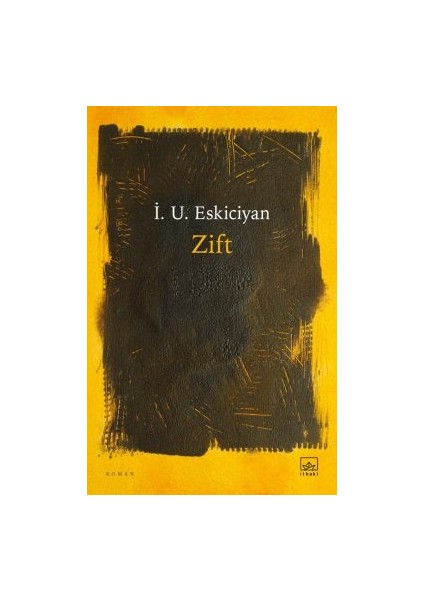 Zift + Aşağıdan Seveceğim Ülkeyi