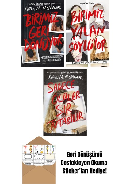 Birimiz Geri Dönüyor + Birimiz Yalan Söylüyor + Sadece Ölüler Sır Tutabilir