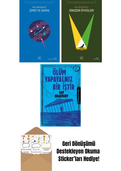 Şimdi ve Daima + Dinozor Öyküleri + Ölüm Yapayalnız Bir Iştir