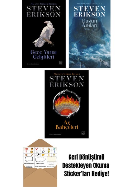 Gece Yarısı Gelgitleri / Malazan Yitikler Kitabı 5 (Ciltli) + Buzun Anıları – Malazan Yitikler Kitabı 3 + Ay Bahçeleri – Malazan Yitikler Kitabı 1 (Ciltli)