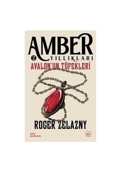 Gölgelerin Şövalyesi – Amber Yıllıkları 9 + Kaos Sarayları – Amber Yıllıkları 5 + Avalon’un Tüfekleri – Amber Yıllıkları 2 fırsatları