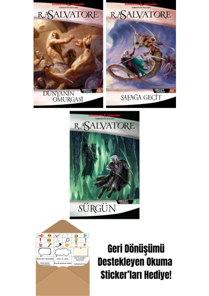 Dünyanın Omurgası – Drizzt Efsanesi 12. Kitap + Şafağa Geçit – Drizzt Efsanesi 10. Kitap + Sürgün – Drizzt Efsanesi 2. Kitap