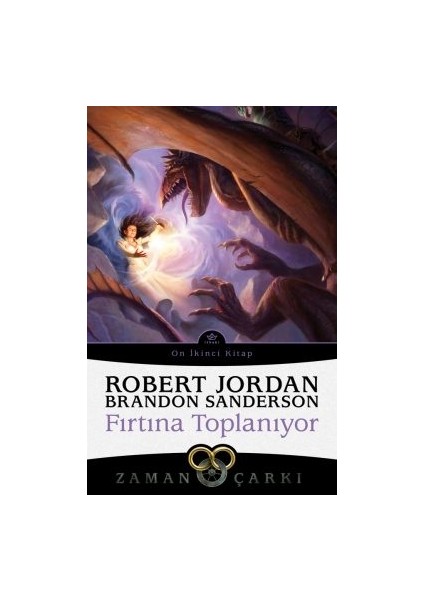 Fırtına Toplanıyor – Zaman Çarkı 12 + Düş Hançeri – Zaman Çarkı 11 + Kaos Lordu – Zaman Çarkı 6 fiyatları