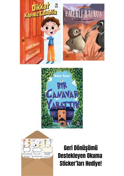 Dikkat Kapınız Çalabilir + Emekli Baykuş + Bir Canavar Yarattık