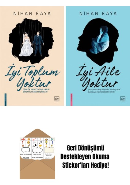 Iyi Toplum Yoktur + Iyi Aile Yoktur