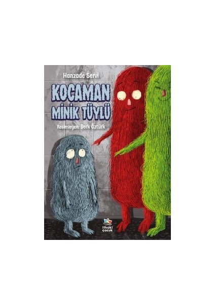 Kocaman Minik Tüylü + Hiç Küsmeyen Arkadaş Aranıyor + Bu Kitap Çok Saçma… Ya Da Değil! fiyatları