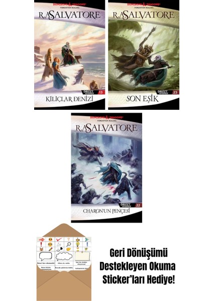 Kılıçlar Denizi – Drizzt Efsanesi 13. Kitap + Son Eşik – Drizzt Efsanesi 23. Kitap + Charon’un Pençesi – Drizzt Efsanesi 22. Kitap