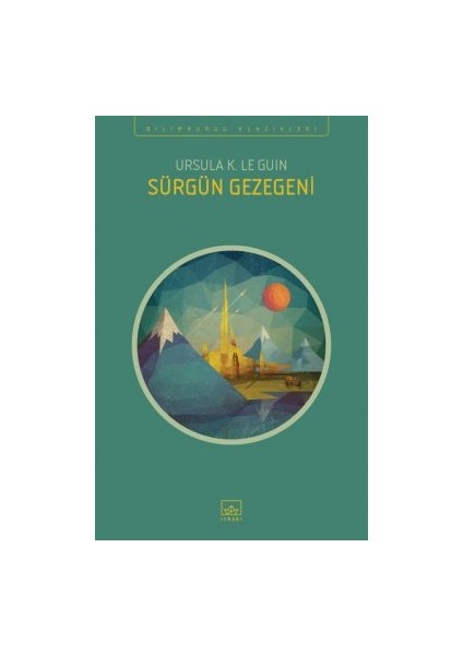 Orsinya Öyküleri + Anlatış + Sürgün Gezegeni