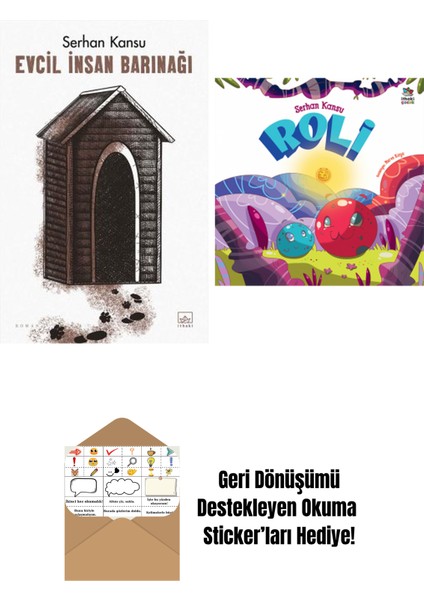 Evcil Insan Barınağı + Roli