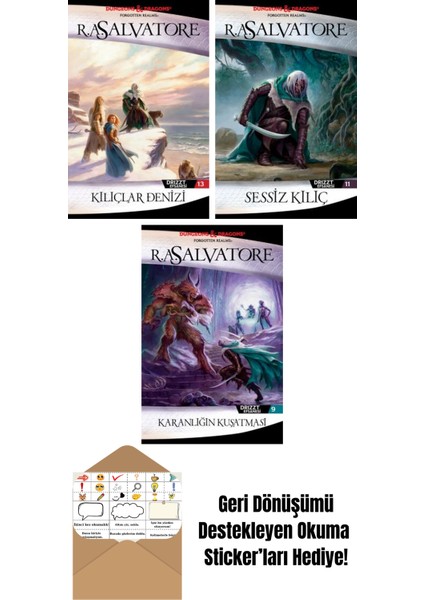 Kılıçlar Denizi – Drizzt Efsanesi 13. Kitap + Sessiz Kılıç – Drizzt Efsanesi 11. Kitap + Karanlığın Kuşatması – Drizzt Efsanesi 9. Kitap