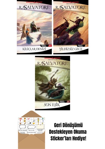 Kılıçlar Denizi – Drizzt Efsanesi 13. Kitap + Yıldızsız Gece – Drizzt Efsanesi 8. Kitap + Son Eşik – Drizzt Efsanesi 23. Kitap