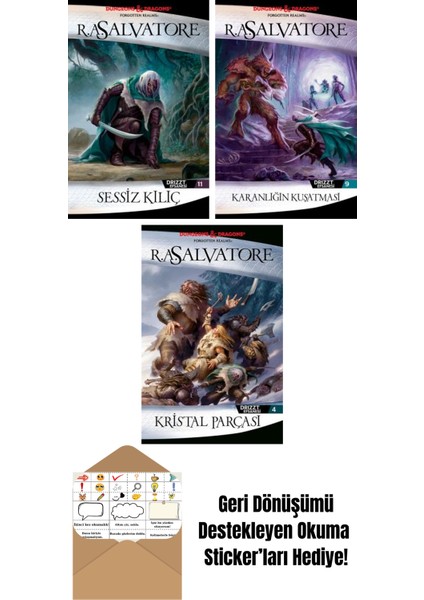 Sessiz Kılıç – Drizzt Efsanesi 11. Kitap + Karanlığın Kuşatması – Drizzt Efsanesi 9. Kitap + Kristal Parçası – Drizzt Efsanesi 4. Kitap
