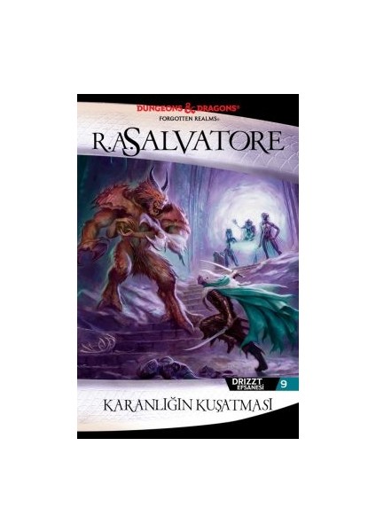 Sessiz Kılıç – Drizzt Efsanesi 11. Kitap + Karanlığın Kuşatması – Drizzt Efsanesi 9. Kitap + Kristal Parçası – Drizzt Efsanesi 4. Kitap