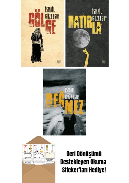 Gölge + Hatırla + Değmez