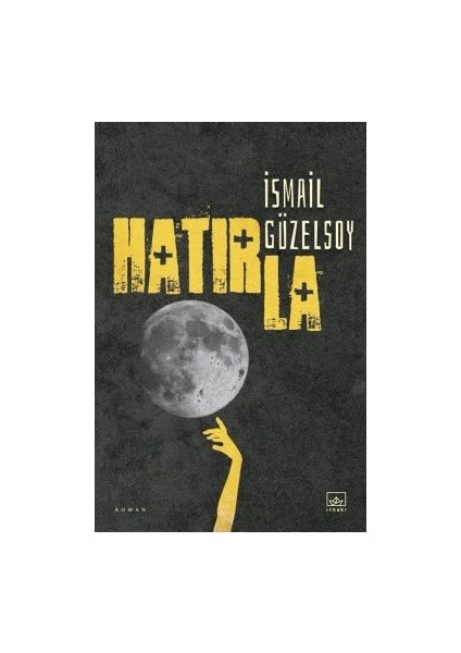 Gölge + Hatırla + Değmez