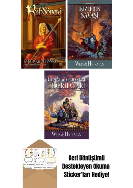 Ruhdöveni – Raistlin Tarihçeleri 1. Kitap + Ikizlerin Savaşı – Efsaneler Serisi 2. Kitap + Güz Alacakaranlığı Ejderhaları – Ejderha Mızrağı Destanı 1. Kitap