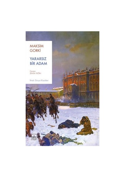Ana + Yararsız Bir Adam