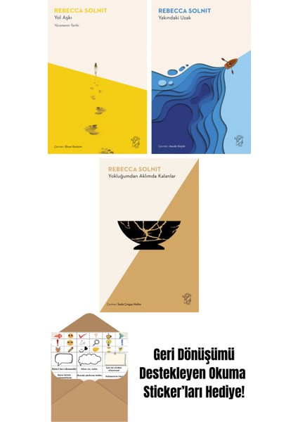 Yol Aşkı – Yürümenin Tarihi + Yakındaki Uzak + Yokluğumdan Aklımda Kalanlar