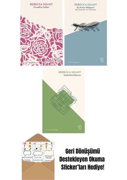 Orwell’in Gülleri + Bu Kimin Hikâyesi? Eski Çatışmalar, Yeni Tartışmalar + Kaybolma Kılavuzu