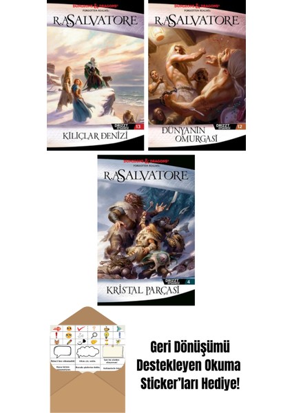 Kılıçlar Denizi – Drizzt Efsanesi 13. Kitap + Dünyanın Omurgası – Drizzt Efsanesi 12. Kitap + Kristal Parçası – Drizzt Efsanesi 4. Kitap