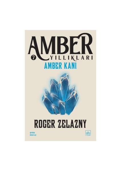 Gölgelerin Şövalyesi – Amber Yıllıkları 9 + Amber Kanı / Amber Yıllıkları 7 + Kaos Sarayları – Amber Yıllıkları 5