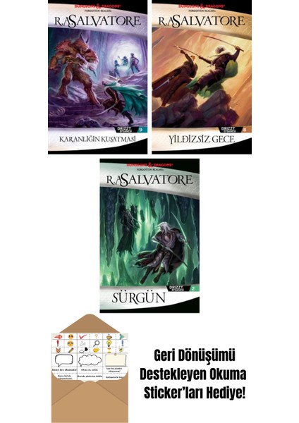 Karanlığın Kuşatması – Drizzt Efsanesi 9. Kitap + Yıldızsız Gece – Drizzt Efsanesi 8. Kitap + Sürgün – Drizzt Efsanesi 2. Kitap