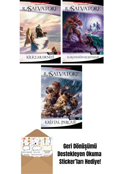 Kılıçlar Denizi – Drizzt Efsanesi 13. Kitap + Karanlığın Kuşatması – Drizzt Efsanesi 9. Kitap + Kristal Parçası – Drizzt Efsanesi 4. Kitap