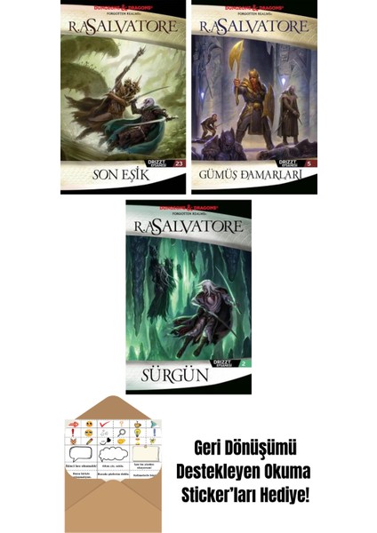 Son Eşik – Drizzt Efsanesi 23. Kitap + Gümüş Damarları – Drizzt Efsanesi 5. Kitap + Sürgün – Drizzt Efsanesi 2. Kitap