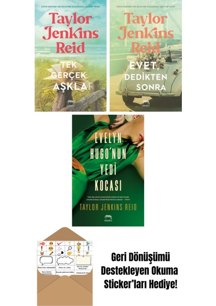 Tek Gerçek Aşklar + Evet, Dedikten Sonra + Evelyn Hugo’nun Yedi Kocası