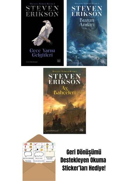 Gece Yarısı Gelgitleri / Malazan Yitikler Kitabı 5 (Ciltli) + Buzun Anıları – Malazan Yitikler Kitabı 3 + Ay Bahçeleri – Malazan Yitikler Kitabı 1