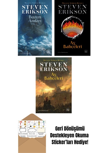 Buzun Anıları – Malazan Yitikler Kitabı 3 + Ay Bahçeleri – Malazan Yitikler Kitabı 1 (Ciltli) + Ay Bahçeleri – Malazan Yitikler Kitabı 1