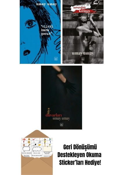 Elleri Kara Çocuk + Orospu Kırmızı + Rüya Duvarları