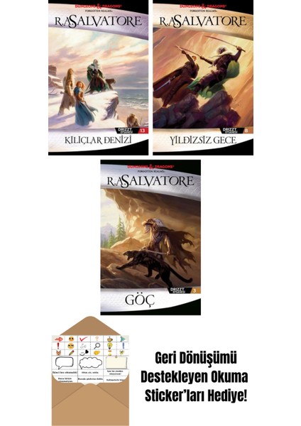 Kılıçlar Denizi – Drizzt Efsanesi 13. Kitap + Yıldızsız Gece – Drizzt Efsanesi 8. Kitap + Göç – Drizzt Efsanesi 3. Kitap