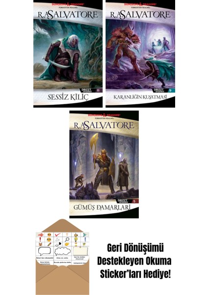 Sessiz Kılıç – Drizzt Efsanesi 11. Kitap + Karanlığın Kuşatması – Drizzt Efsanesi 9. Kitap + Gümüş Damarları – Drizzt Efsanesi 5. Kitap