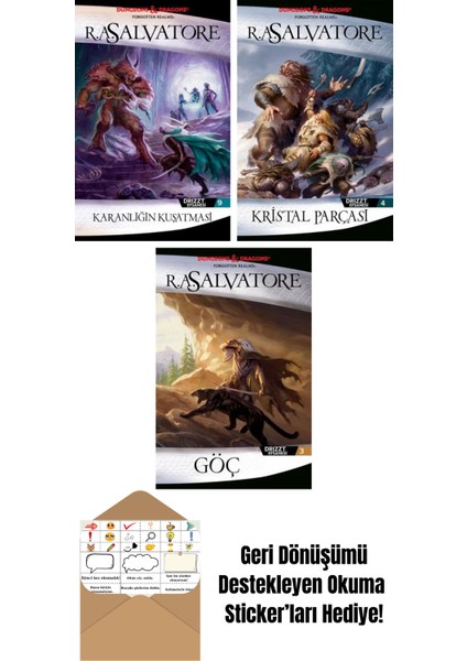 Karanlığın Kuşatması – Drizzt Efsanesi 9. Kitap + Kristal Parçası – Drizzt Efsanesi 4. Kitap + Göç – Drizzt Efsanesi 3. Kitap