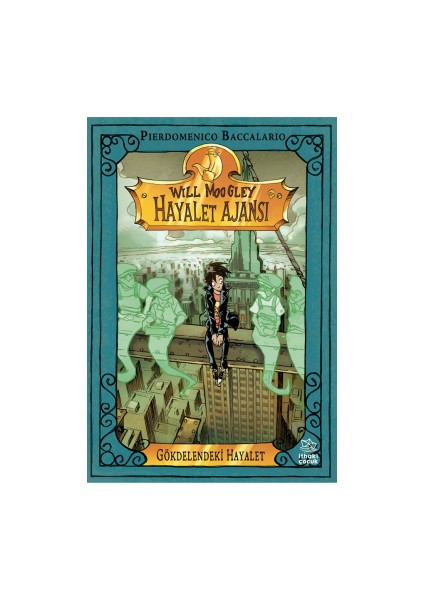 Will Moogley Hayalet Ajansı – 4 Hayaletler De Korkar + Will Moogley Hayalet Ajansı 3 – Gökdelendeki Hayalet + Will Moogley Hayalet Ajansı 1 – Beş Yıldırımlı Otel