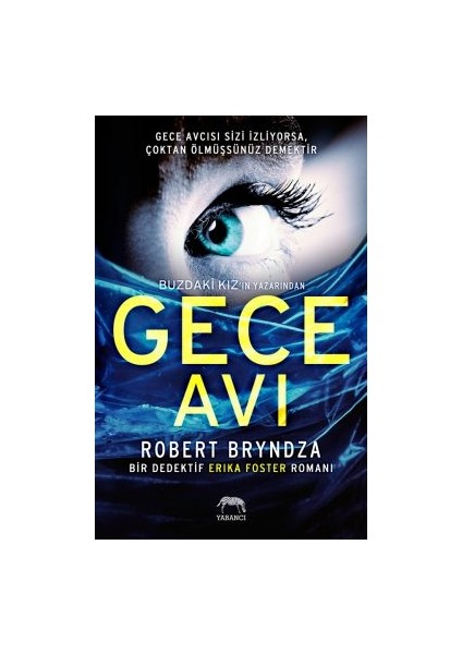 Ölümcül Sırlar + Gece Avı + Buzdaki Kız modelleri