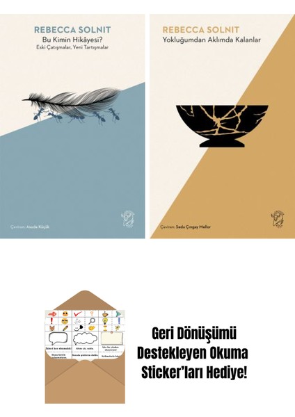 Bu Kimin Hikâyesi? Eski Çatışmalar, Yeni Tartışmalar + Yokluğumdan Aklımda Kalanlar