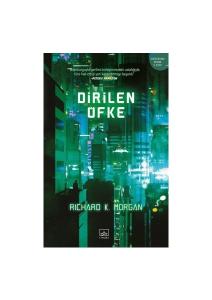 Dirilen Öfke – Değiştirilmiş Karbon 3. Kitap + Düşmüş Melekler – Değiştirilmiş Karbon 2. Kitap