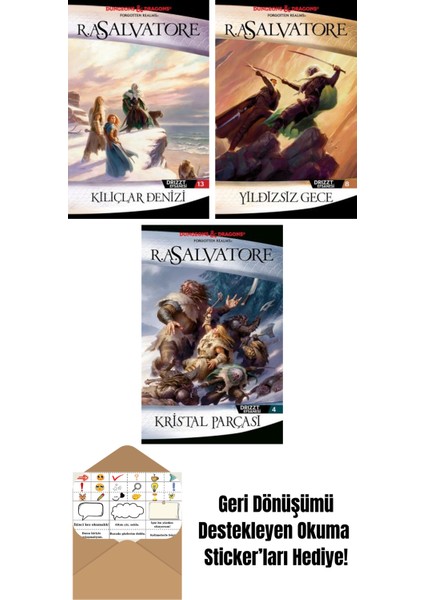 Kılıçlar Denizi – Drizzt Efsanesi 13. Kitap + Yıldızsız Gece – Drizzt Efsanesi 8. Kitap + Kristal Parçası – Drizzt Efsanesi 4. Kitap