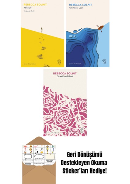 Yol Aşkı – Yürümenin Tarihi + Yakındaki Uzak + Orwell’in Gülleri