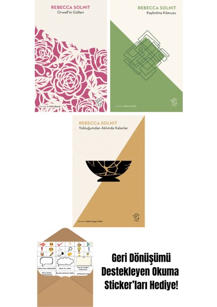 Orwell’in Gülleri + Kaybolma Kılavuzu + Yokluğumdan Aklımda Kalanlar