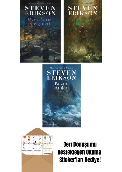 Gece Yarısı Gelgitleri / Malazan Yitikler Kitabı 5 + Zincirler Hanesi – Malazan Yitikler Kitabı 4 + Buzun Anıları – Malazan Yitikler Kitabı 3
