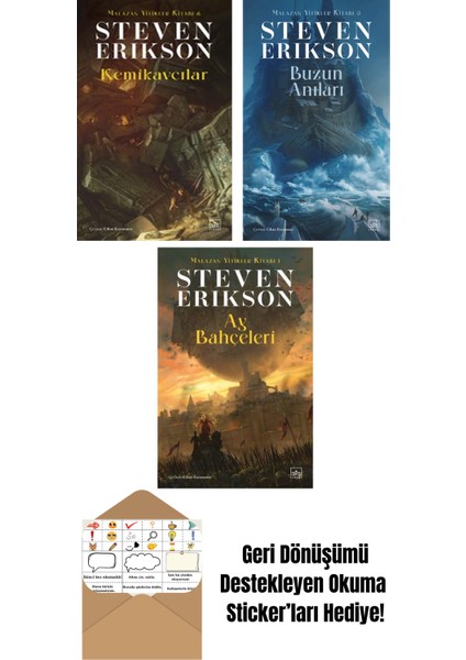 Kemikavcılar / Malazan Yitikler Kitabı 6 + Buzun Anıları – Malazan Yitikler Kitabı 3 + Ay Bahçeleri – Malazan Yitikler Kitabı 1