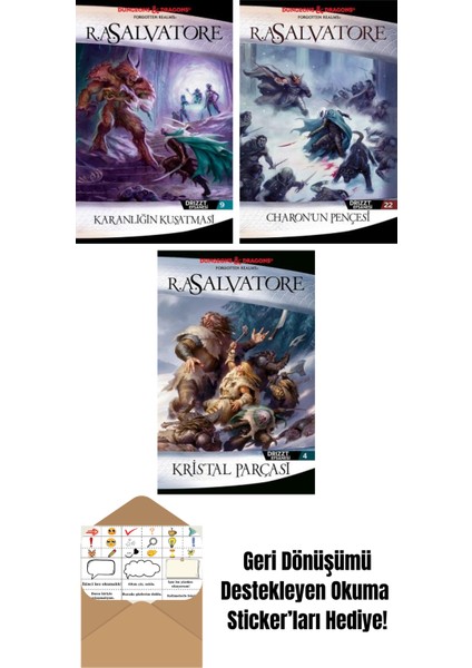 Karanlığın Kuşatması – Drizzt Efsanesi 9. Kitap + Charon’un Pençesi – Drizzt Efsanesi 22. Kitap + Kristal Parçası – Drizzt Efsanesi 4. Kitap