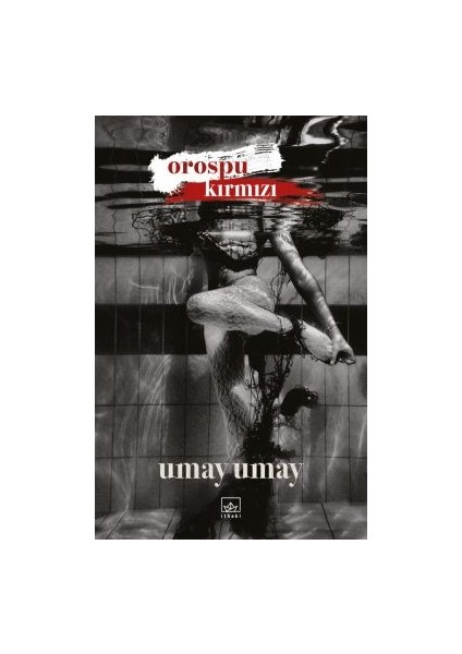 Bütün Güzel Çocuklar Şüpheli + Orospu Kırmızı + Veda Busesi – 34 U 442